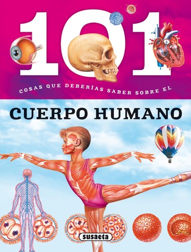 Cover for 101 cosas que deberias saber sobre el cuerpo humano