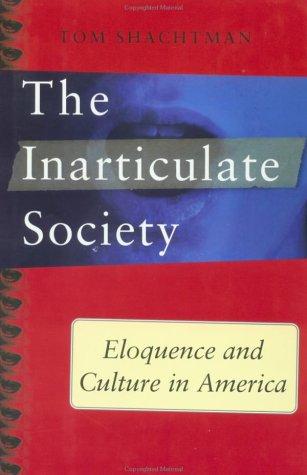 Cover for The inarticulate society