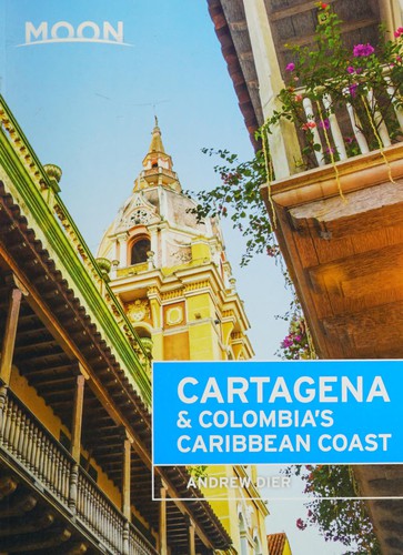 Cover for Cartagena & Colombia's Caribbean Coast