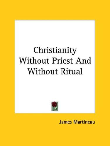 Cover for Christianity Without Priest and Without Ritual