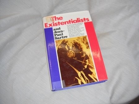 Cover for The existentialists and Jean-Paul Sartre