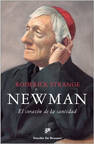 Cover for Newman. El corazón de la santidad