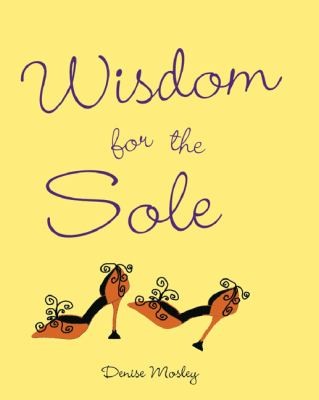 Cover for Wisdom For The Sole