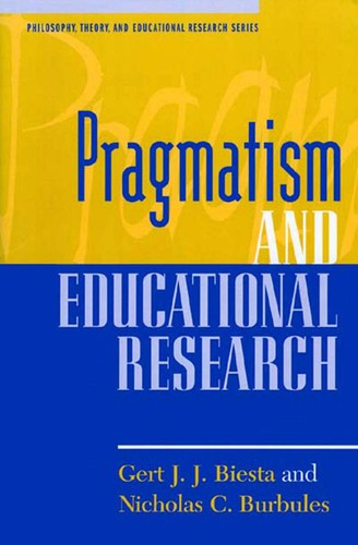 Cover for Pragmatism and Educational Research (Philosophy, Theory, and Educational Research)