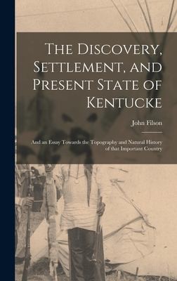 Cover for Discovery, Settlement, and Present State of Kentucke