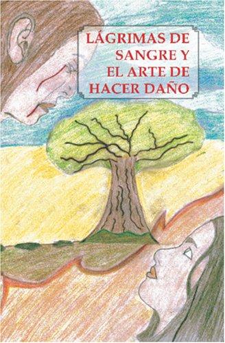 Cover for Lágrimas de Sangre y El Arte de Hacer Daño
