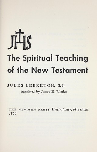 Cover for The spiritual teaching of the New Testament.