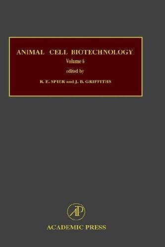 Cover for Animal Cell Biotechnology, Volume 6, Sixth Edition (Animal Cell Biotechnology) (Animal Cell Biotechnology)