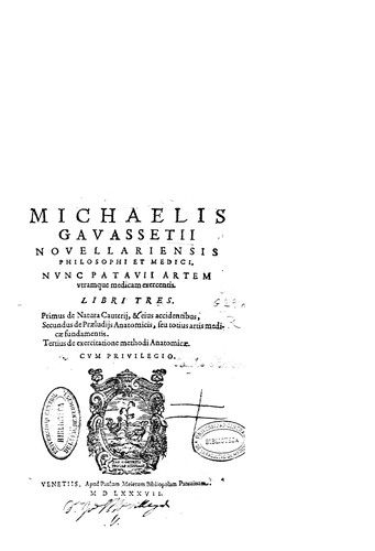 Cover for Michaelis Gavassetii... libri tres, primus De natura cauterii & eius ...