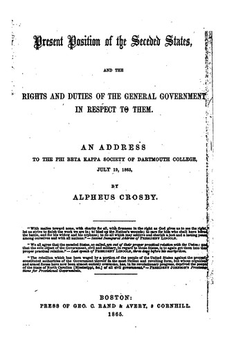 Cover for The present position of the seceded states, and the rights and duties of the general government in respect to them.