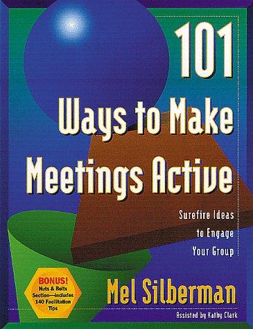 Cover for 101 Ways to Make Meetings Active