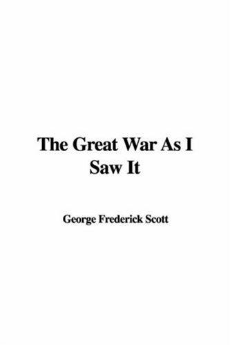 Cover for The Great War As I Saw It