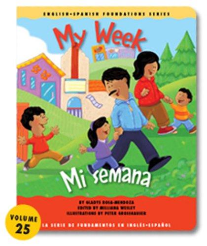 Cover for My Week / Mi semana (English and Spanish Foundations Series) (Book #25) (Bilingual) (Board Book)
