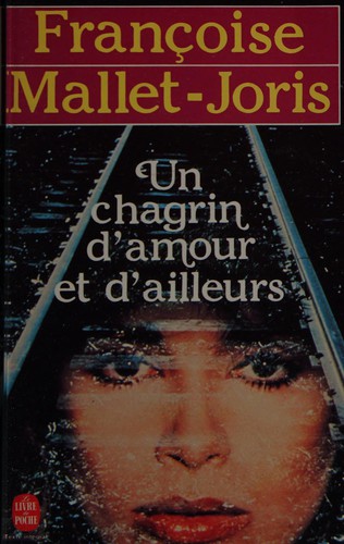 Cover for Un chagrin d'amour et d'ailleurs.