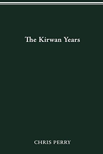 Cover for THE KIRWAN YEARS
