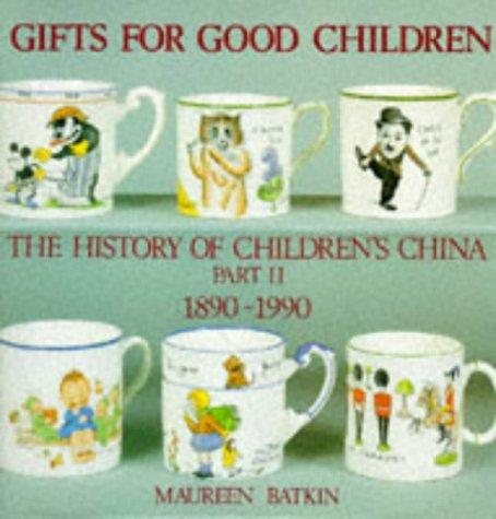 Cover for Gifts for Good Children Part Two - The History of