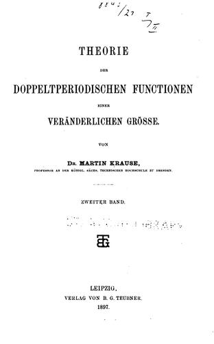 Cover for Theorie der doppeltperiodischen Functionen einer veränderlichen Grösse.