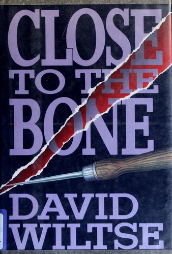 Cover for Close to the bone