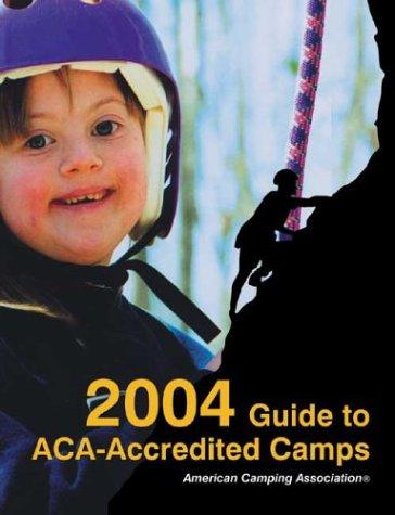 Cover for 2004 Guide to ACA-Accredited Camps