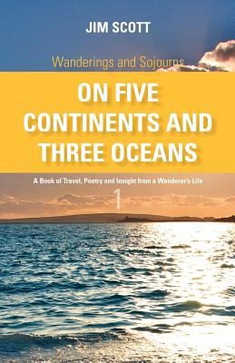 Cover for Wanderings and Sojourns  On Five Continents and Three Oceans  Book 1
