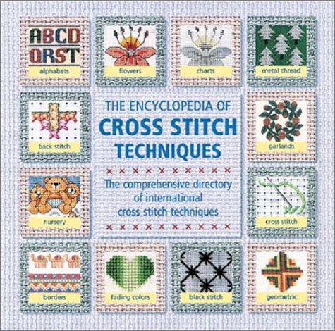 Cover for The Encyclopedia of Cross-Stitch Techniques