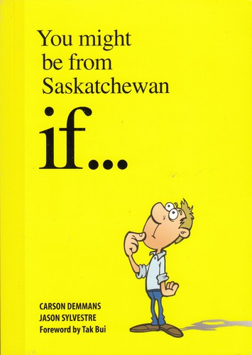 Cover for You might be from Saskatchewan if...