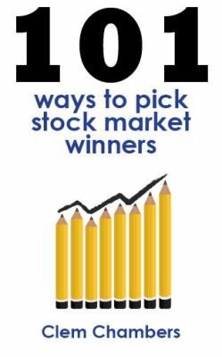 Cover for 101 Ways To Pick Stock Market Winners
