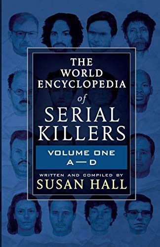 Cover for THE WORLD ENCYCLOPEDIA OF SERIAL KILLERS