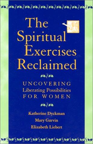 Cover for The Spiritual Exercises Reclaimed