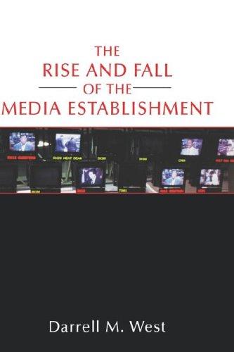 Cover for The Rise and Fall of the Media Establishment