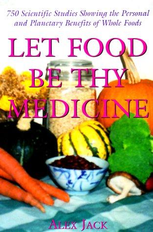 Cover for Let food be thy medicine