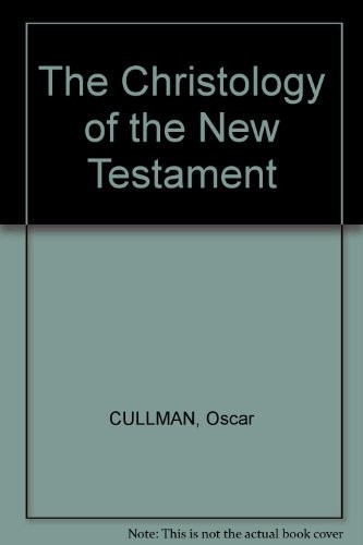 Cover for The Christology of the New Testament