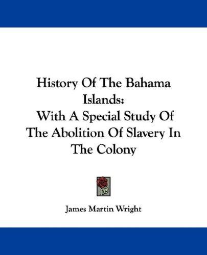 Cover for History Of The Bahama Islands