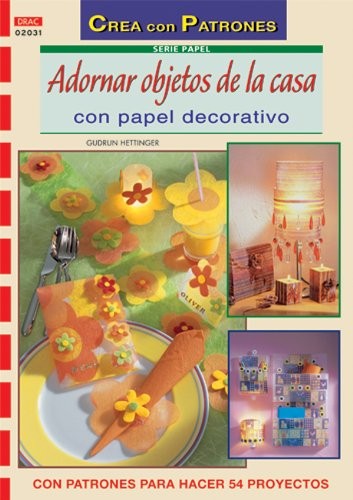 Cover for Serie Papel nº 31. ADORNAR OBJETOS DE LA CASA CON PAPEL DECORATIVO