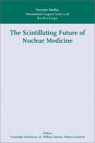 Cover for The Scintillating Future of Nuclear Medicine