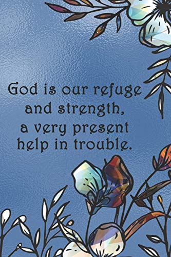 Cover for God is our refuge and strength, a very present help in trouble.