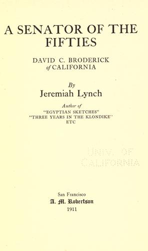 Cover for A senator of the fifties: David C. Broderick, of California