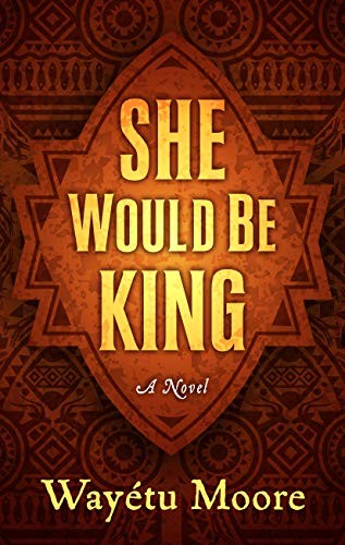 Cover for She Would Be King: A Novel (Thorndike Press Large Print Basic Series)