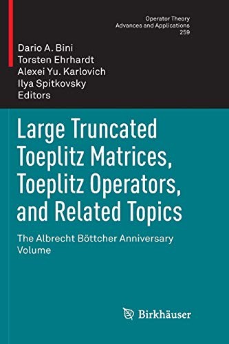 Cover for Large Truncated Toeplitz Matrices, Toeplitz Operators, and Related Topics