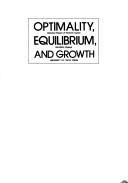 Cover for Optimality, equilibrium, and growth