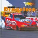 Cover for Wild About Dragsters (Wild Rides)