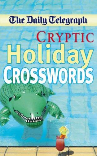 Cover for The "Daily Telegraph" Cryptic Holiday Crosswords (Crossword)