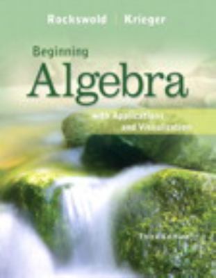 Cover for Beginning Algebra With Applications And Visualization Mymathlab