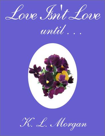 Cover for Love Isn't Love Until...