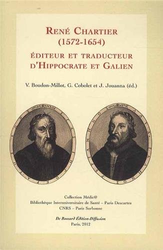 Cover for René Chartier (1572-1654) éditeur et traducteur d'Hippocrate et Galien