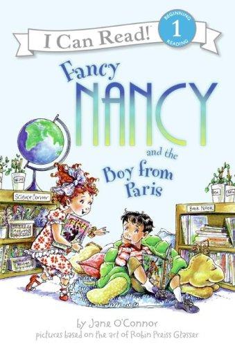 Cover for Fancy Nancy and the Boy from Paris (I Can Read Book 1)