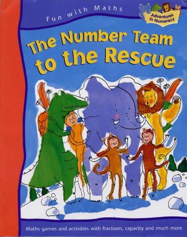Cover for Number Team to the Rescue (Including Capacity and Fractions) (Fun with Maths)