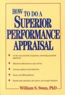Cover for How to do a superior performance appraisal.  by William S. Swan and Phillip Margulies
