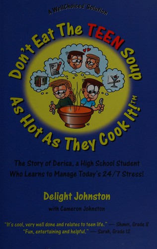 Cover for Don't eat the teen soup as hot as they cook it!