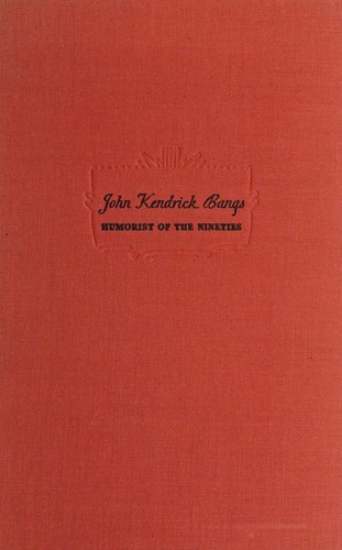 Cover for John Kendrick Bangs, humorist of the nineties